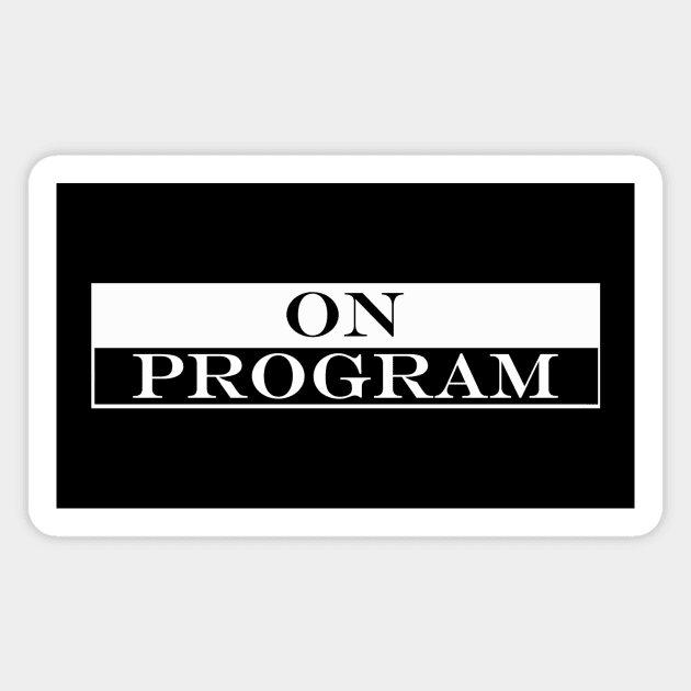 on program Magnet by NotComplainingJustAsking